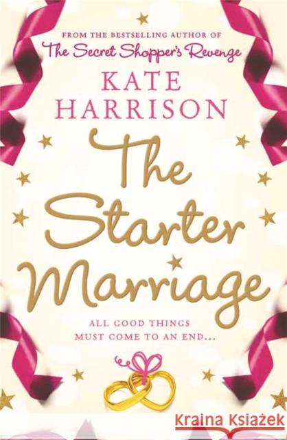 The Starter Marriage Kate Harrison 9780752864587