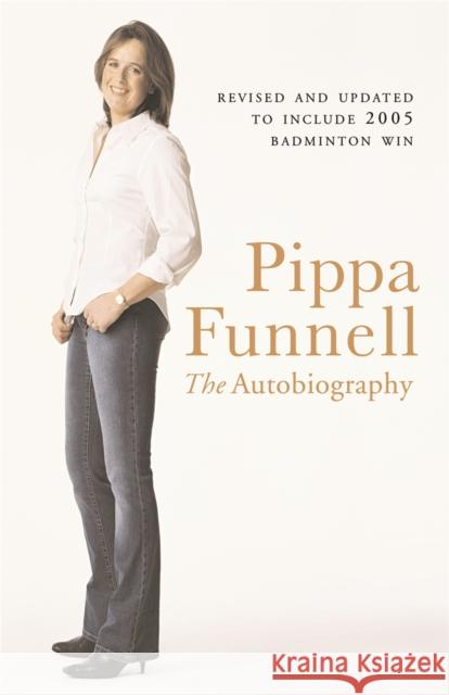 Pippa Funnell: The Autobiography Pippa Funnell 9780752865195 0