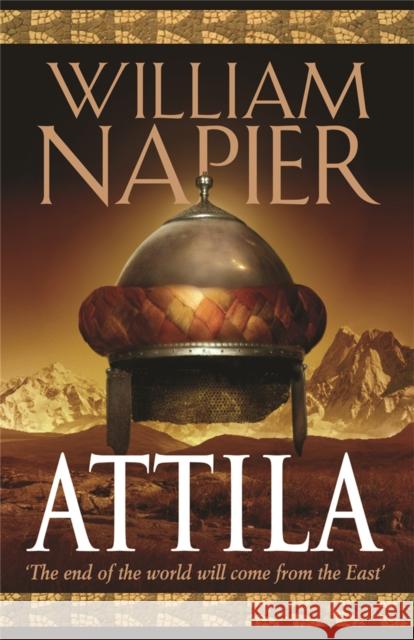 Attila: The Scourge of God William Napier 9780752877877 0