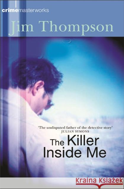 The Killer Inside Me Jim Thompson 9780752879581 Orion Publishing Co