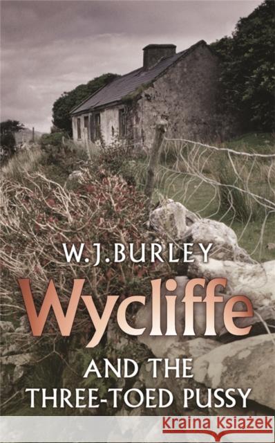 Wycliffe and the Three Toed Pussy W J Burley 9780752880846 0
