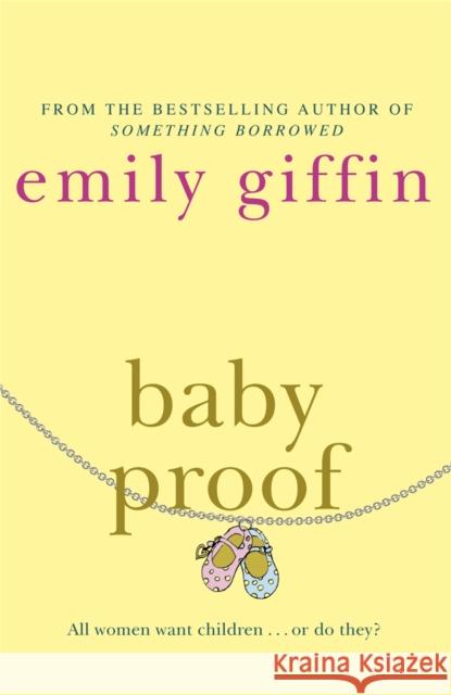 Baby Proof Emily Giffin 9780752881591