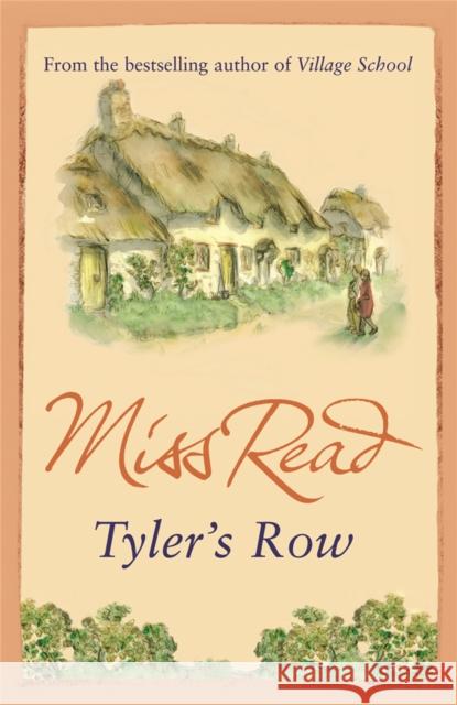 Tyler's Row: The fifth novel in the Fairacre series Miss Read 9780752882321