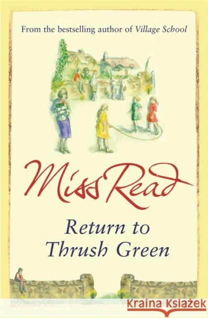 Return to Thrush Green Miss Read 9780752882369 Orion Publishing Co