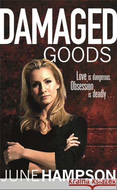 Damaged Goods June Hampson 9780752882826