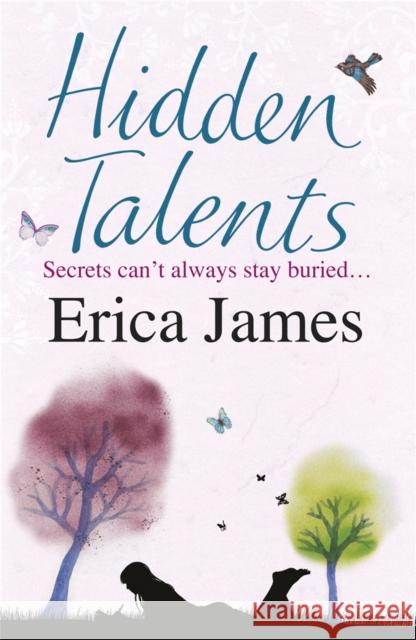 Hidden Talents: A warm, uplifting story full of friendship and hope James, Erica 9780752883496 Orion Publishing Co