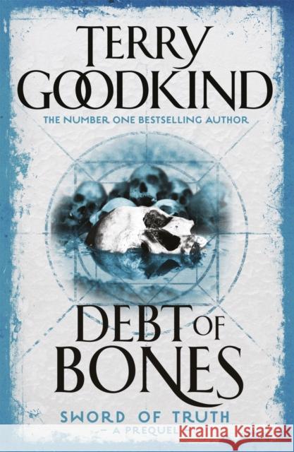 Debt of Bones Terry Goodkind 9780752889818