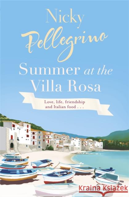 Summer of the Villa Rosa Pellegrino, Nicky 9780752893228