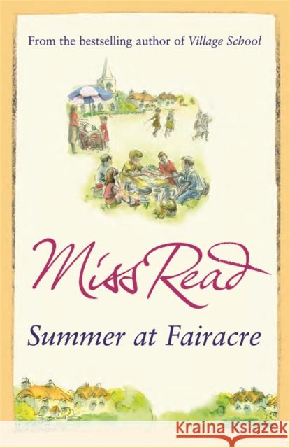 Summer at Fairacre: The ninth novel in the Fairacre series Miss Read 9780752893570 Orion Publishing Co