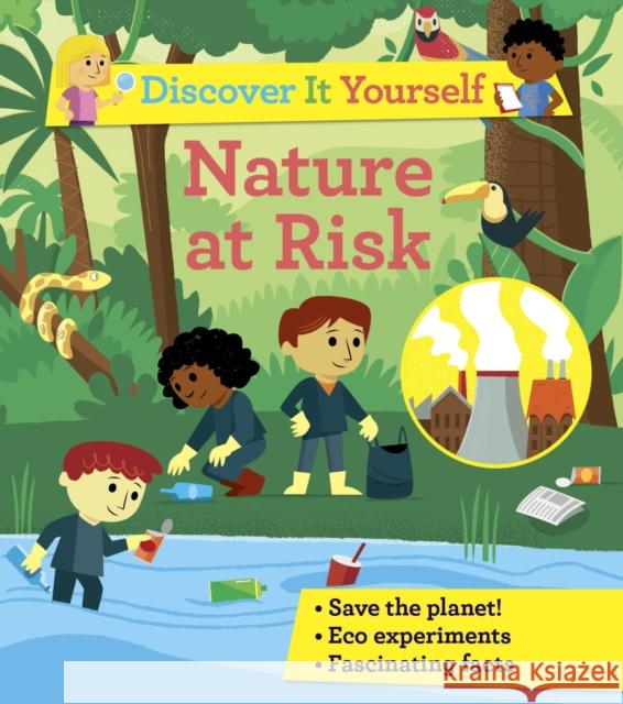 Discover It Yourself: Nature At Risk Sally Morgan 9780753445518 Pan Macmillan