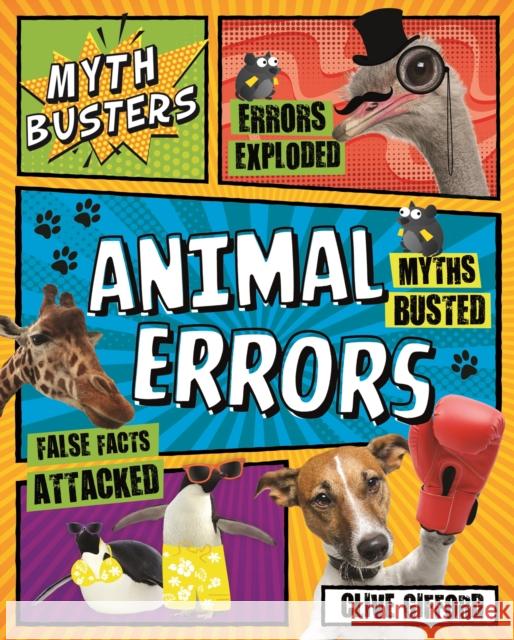 Myth Busters: Animal Errors Gifford, Clive 9780753446010