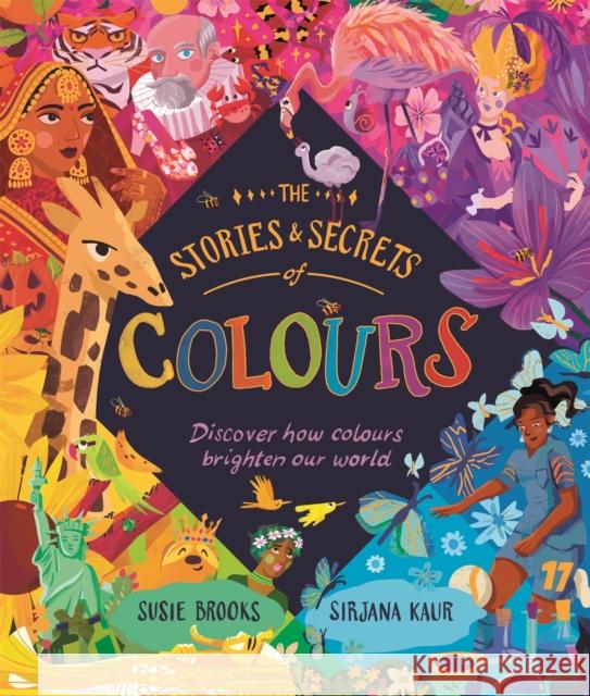 The Stories and Secrets of Colours Susie Brooks 9780753448274 Pan Macmillan