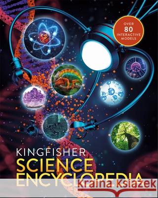 The Kingfisher Science Encyclopedia Kingfisher (individual) 9780753449158 Pan Macmillan