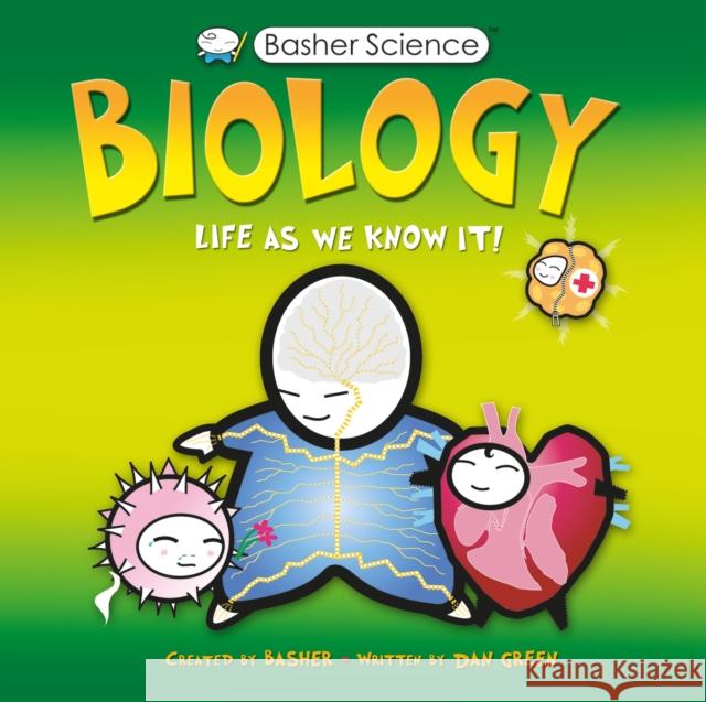 Biology: Life as We Know It! [With Poster] Dan Green Simon Basher 9780753462539 Kingfisher