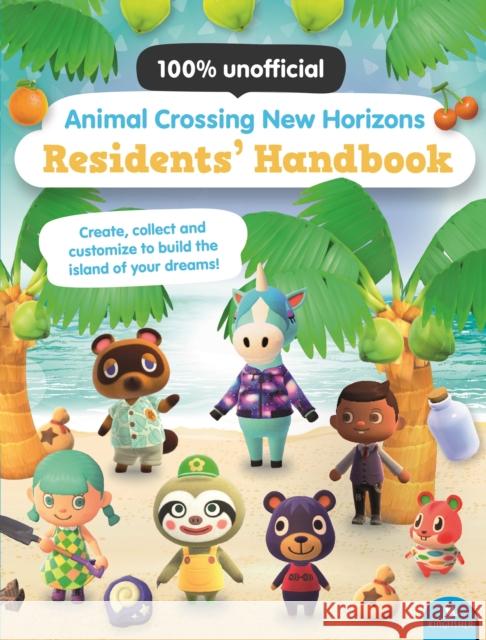 Animal Crossing New Horizons Residents' Handbook Claire Lister 9780753477984 Kingfisher