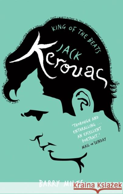 Jack Kerouac : King Of The Beats Barry Miles 9780753500590