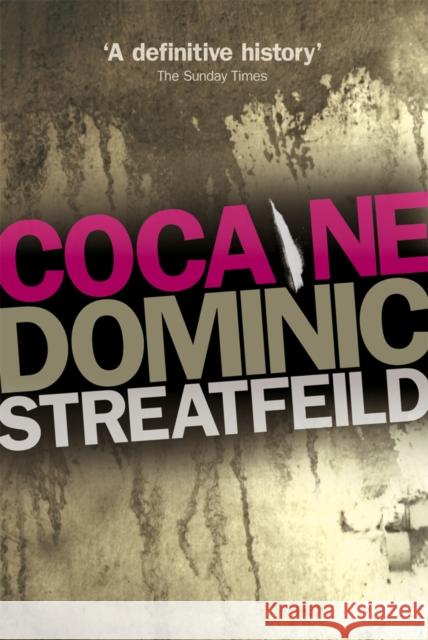 Cocaine Dominic Streatfeild 9780753506271 VIRGIN BOOKS