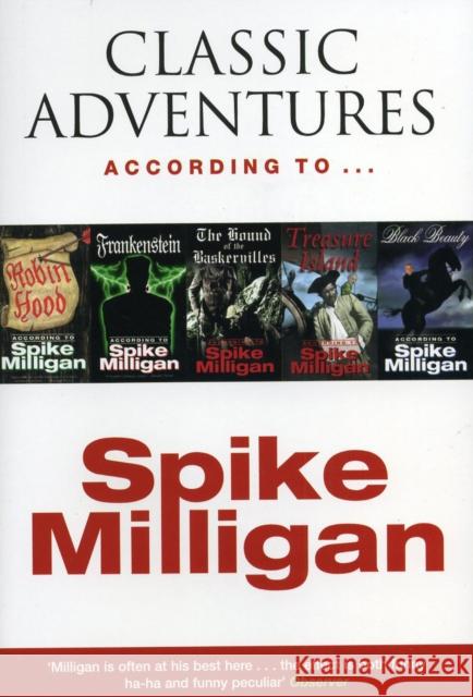 Classic Adventures According to Spike Milligan Spike Milligan 9780753508411 0