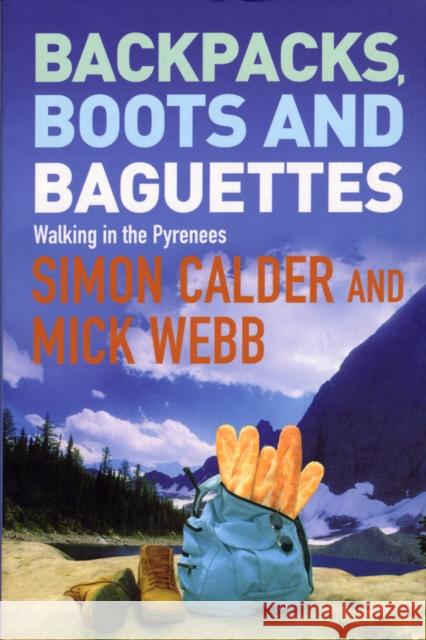 Backpacks, Boots and Baguettes Simon Calder 9780753509029 0