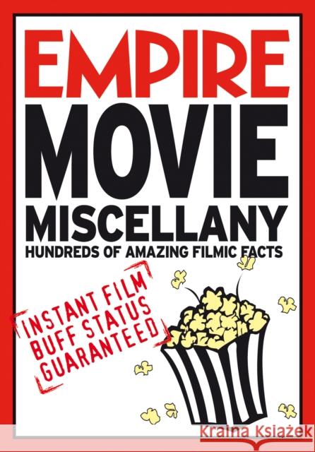 Empire Movie Miscellany : Instant Film Buff Status Guaranteed  Empire Magazin 9780753512241 0