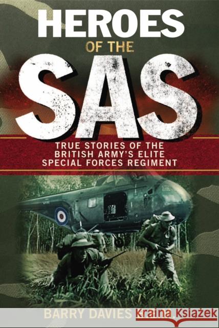 HEROES OF THE SAS Barry Davies 9780753512470