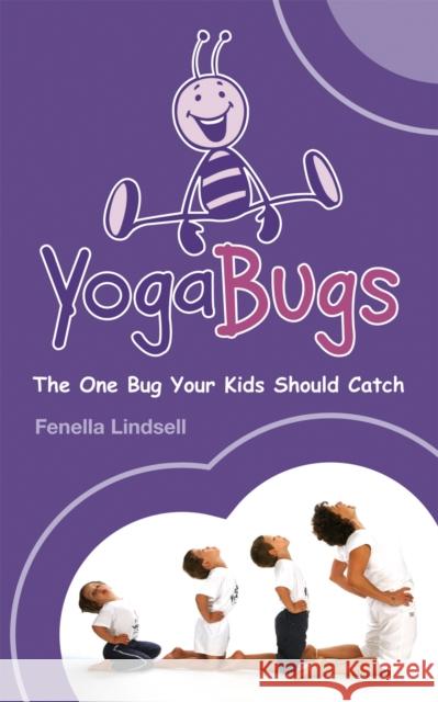 Yogabugs Fenella Lindsell 9780753513361