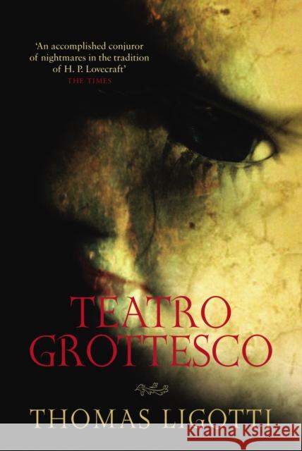 Teatro Grottesco Thomas Ligotti 9780753513743