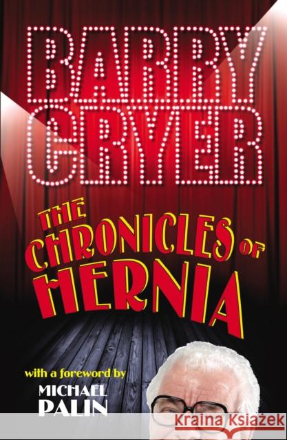 The Chronicles of Hernia Barry Cryer 9780753522158