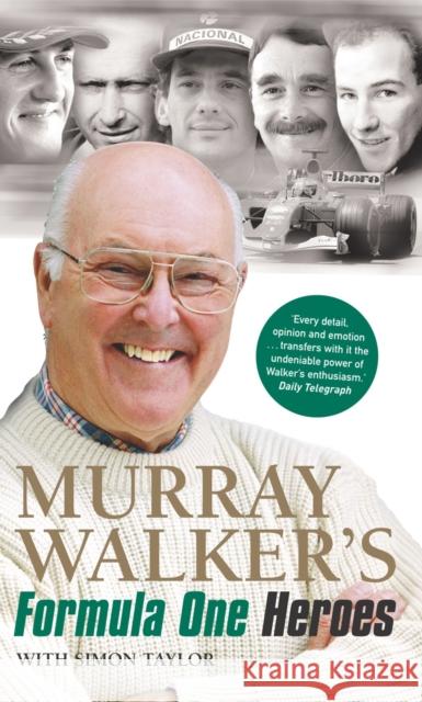 Murray Walker's Formula One Heroes Walker, Murray|||Taylor, Simon 9780753539026