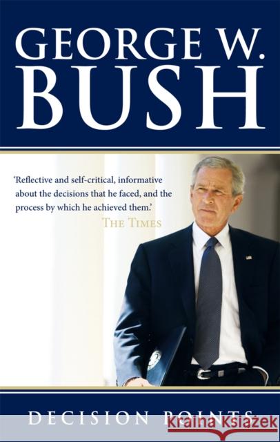 Decision Points George W Bush 9780753539965 Ebury Publishing