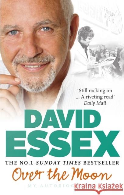 Over the Moon: My Autobiography Essex, David 9780753540343