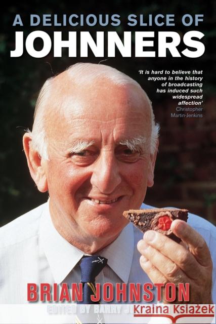 A Delicious Slice Of Johnners Brian Johnston 9780753540718 Virgin Publishing