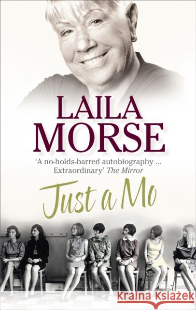 Just a Mo : My Story Laila Morse 9780753541401