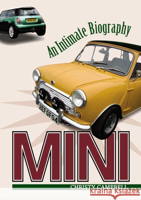 Mini: An Intimate Biography Christy Campbell   9780753545126 Virgin Books