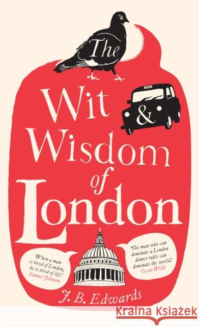 The Wit and Wisdom of London J. B. Edwards   9780753548844 Virgin Books