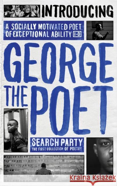 Introducing George The Poet: Search Party: A Collection of Poems George the Poet 9780753556207 Ebury Publishing