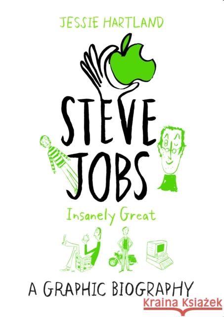 Steve Jobs: Insanely Great Jessie Hartland 9780753557020