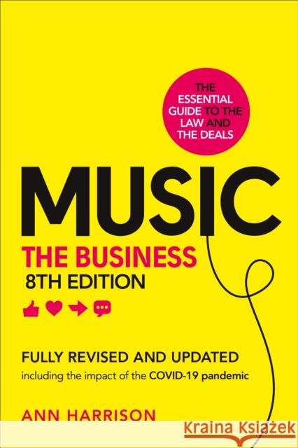 Music: The Business (8th edition): (8th edition)  9780753558980 Ebury Publishing