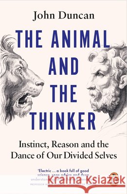 The Animal and the Thinker John Duncan 9780753560945