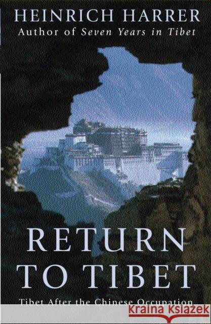 RETURN TO TIBET Heinrich Harrer 9780753808047 ORION PUBLISHING CO