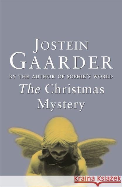 The Christmas Mystery Jostein Gaarder 9780753808665