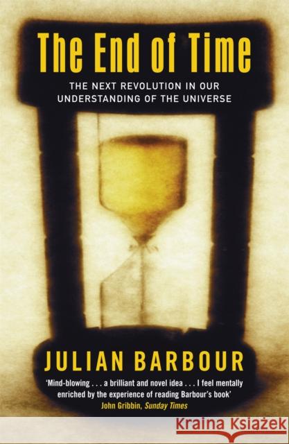 The End Of Time Julian Barbour 9780753810200