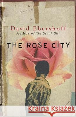 The Rose City Ebershoff, David 9780753813218 