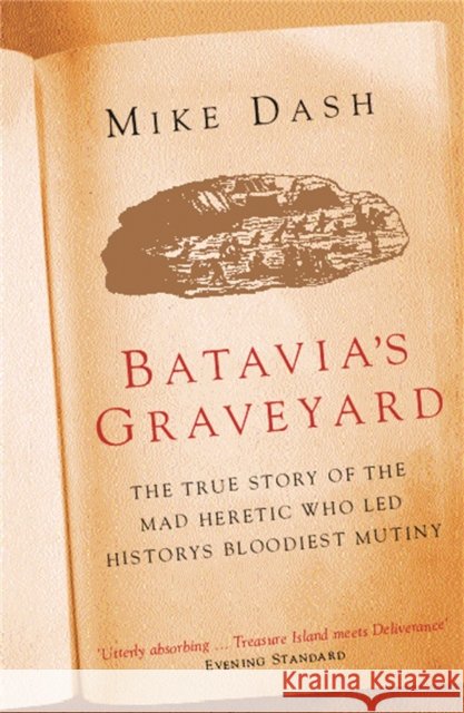 Batavia's Graveyard Mike Dash 9780753816844