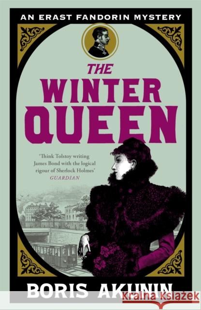 The Winter Queen: An Erast Fandorin Mystery 1 Boris Akunin 9780753817599 Orion Publishing Co