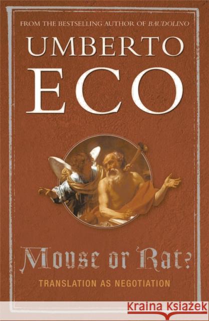 Mouse or Rat?: Translation as Negotiation Umberto Eco 9780753817988 Orion Publishing Co