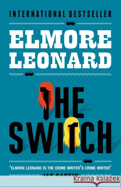 The Switch Elmore Leonard 9780753819630 Orion Publishing Co