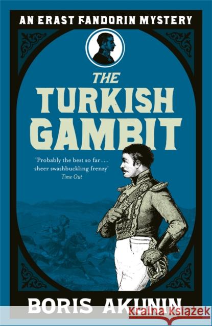 Turkish Gambit: Erast Fandorin 2 Boris Akunin 9780753819999