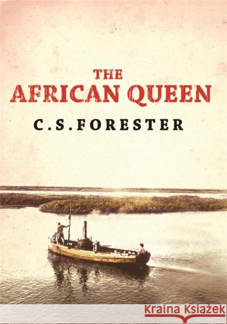 The African Queen C S Forester 9780753820797 0