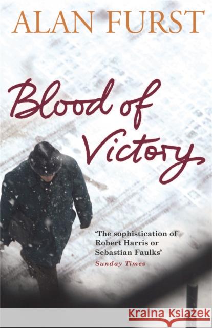Blood of Victory Alan Furst 9780753826386 Orion Publishing Co